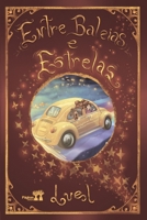 Entre baleias e estrelas 6587123309 Book Cover