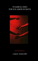 Te haré el odio, por si el amor no basta: (poesía) (Spanish Edition) B0CTM9JV3V Book Cover