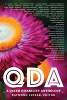 QDA: A Queer Disability Anthology 1941960022 Book Cover