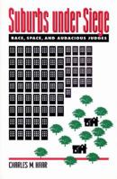 Suburbs Under Siege: Race, Space, and Audacious Judges 069100241X Book Cover