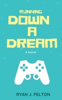 Running down a Dream 1949420132 Book Cover