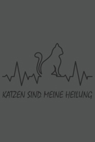 Katzen Sind Meine Heilung: Katze Katzenmama Katzenliebhaber Dina5 Liniert Notizbuch Tagebuch Planer Notizblock Kladde Journal Strazze Malheft (German Edition) 167509425X Book Cover