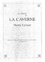 La Caverne by J.-F. Lesueur: Drame Lyrique 0918728339 Book Cover