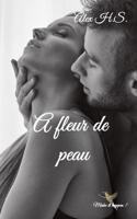 A fleur de peau 1086398300 Book Cover