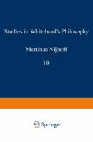Studies in Whitehead's Philosophy 9024702844 Book Cover