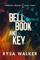 Bell, Book, and Key 1542019575 Book Cover