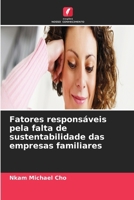 Fatores responsáveis pela falta de sustentabilidade das empresas familiares (Portuguese Edition) 6630207890 Book Cover