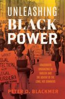 Unleashing Black Power: Grassroots Organizing in Harlem and the Advent of the Long, Hot Summers (Carter G. Woodson Institute Series: Black Studies at Work in the World) 0813953766 Book Cover
