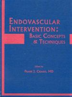 Endovascular Intervention: Basic Concepts and Techniques 0879934158 Book Cover