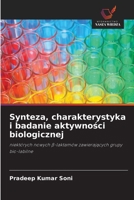 Synteza, charakterystyka i badanie aktywnosci biologicznej (Polish Edition) 663030571X Book Cover