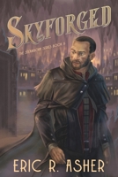 Skyforged : A Steamborn Novel 1964216044 Book Cover