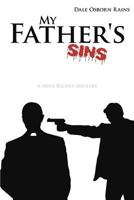 My Father's Sins: A Mike Richey Mystery 1440168288 Book Cover