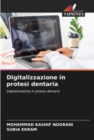 Digitalizzazione in protesi dentaria 6205762765 Book Cover