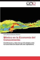 Mexico En La Economia del Conocimiento 3846571490 Book Cover