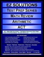 EZ Solutions - Test Prep Series - Math Review - Arithmetic - ACT 1605621811 Book Cover
