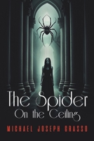 The Spider on the Ceiling (An Anna Newsom Mystery) B0DWYPD6ZD Book Cover