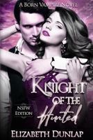 Knight of the Hunted 1393441904 Book Cover