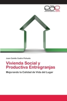 Vivienda Social y Productiva Entregranjas 6202100605 Book Cover