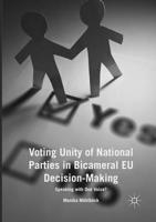 Voting Unity of National Parties in Bicameral EU Decision-Making: Speaking with One Voice? 3319818929 Book Cover