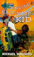 The Genuine Half-Moon Kid 0525674705 Book Cover