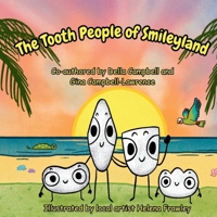 The Tooth People of Smileyland B0GKC8PXYN Book Cover