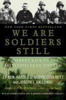 We are Soldiers Still: A Journey Back to the Battlefields of Vietnam 006114777X Book Cover