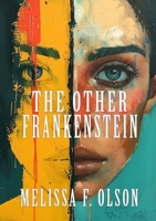 The Other Frankenstein 1917735022 Book Cover