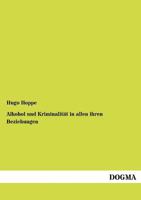Alkohol Und Kriminalit T in Allen Ihren Beziehungen 3954547562 Book Cover