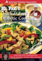 Mr. Food's Quick and Easy Diabetic Cooking 1580400639 Book Cover
