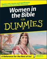 Women in the Bible For Dummies (For Dummies (Religion & Spirituality)) 0764584758 Book Cover