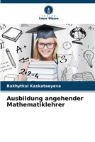 Ausbildung angehender Mathematiklehrer (German Edition) 6209912109 Book Cover