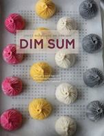 Dim Sum: A Flour-Forward Approach to Traditional Favorites and Contemporary Creations 9810778546 Book Cover