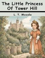 The Little Princess Of Tower Hill B0CJB752N9 Book Cover