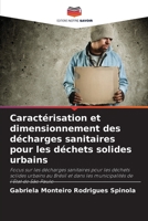 Caractérisation et dimensionnement des décharges sanitaires pour les déchets solides urbains (French Edition) 6200742685 Book Cover