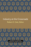 Industry At The Crossroads 0939512122 Book Cover