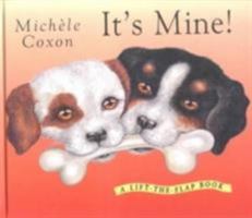 It's Mine! 1903285046 Book Cover