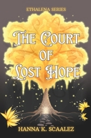 The Court of Lost Hope (Ethalena) 9199053403 Book Cover