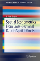 Spatial Econometrics: From Cross-Sectional Data to Spatial Panels 3642403395 Book Cover