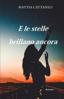 E le stelle brillano ancora 1719872678 Book Cover