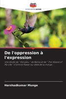 De l'oppression à l'expression: Une étude de " Karukku " de Bama et de " The Weave of My Life " d'Urmila Pawar au-delà de la marge. 6205739798 Book Cover
