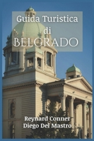 Guida Turistica di Belgrado (Italian Edition) B0DRCHBBTR Book Cover