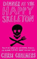 Dinner At The Happy Skeleton 0993323987 Book Cover