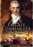Frigate Commander 1844150739 Book Cover
