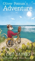 Oliver Possum's Adventure 1644507544 Book Cover