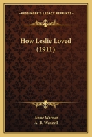How Leslie Loved 1437110770 Book Cover