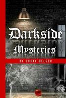 Darkside Mysteries 136512763X Book Cover