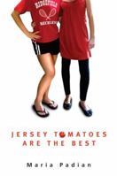 Jersey Tomatoes are the Best 0375865799 Book Cover