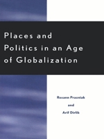Places and Politics in an Age of Globalization 074250039X Book Cover