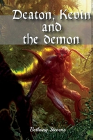 Deaton, Kevin, and the demon B087SM572V Book Cover