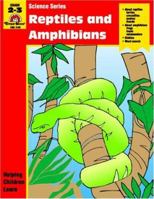 Reptiles and Amphibian: Grade 2-3 1557995036 Book Cover